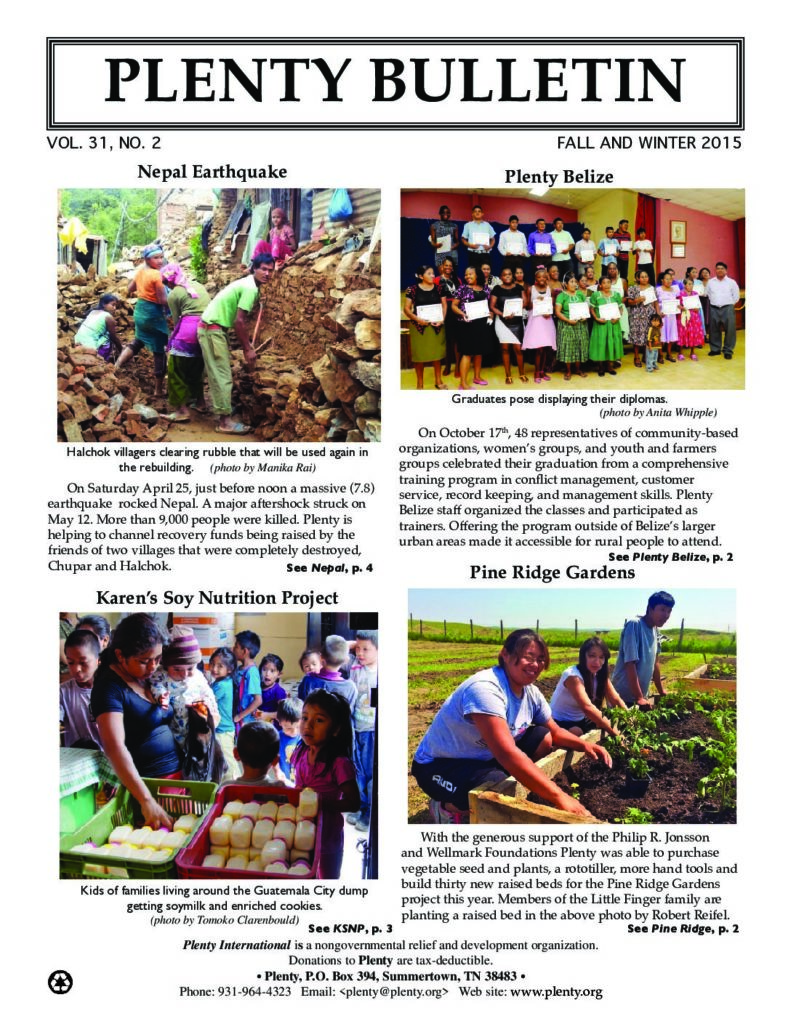 Anita Whipple, Chuck Haren, Darlene Marks, Ethan Lee, Jim Selin, John Vavruska, Lois Alsop, Mark Miller, Mary Hamilton, Miriam Iquique, Peter Kindfield, Peter Schweitzer, Rick Katzenberg, Robert Reifel, 2015, Belize, El Salvador, Guatemala, Nepal, Pine Ridge, Tennessee, Books To Kids, Community Gardens, Disaster Relief, Food Security, Karen's Soy Nutrition, Kids to the Country, Solar Electricity
