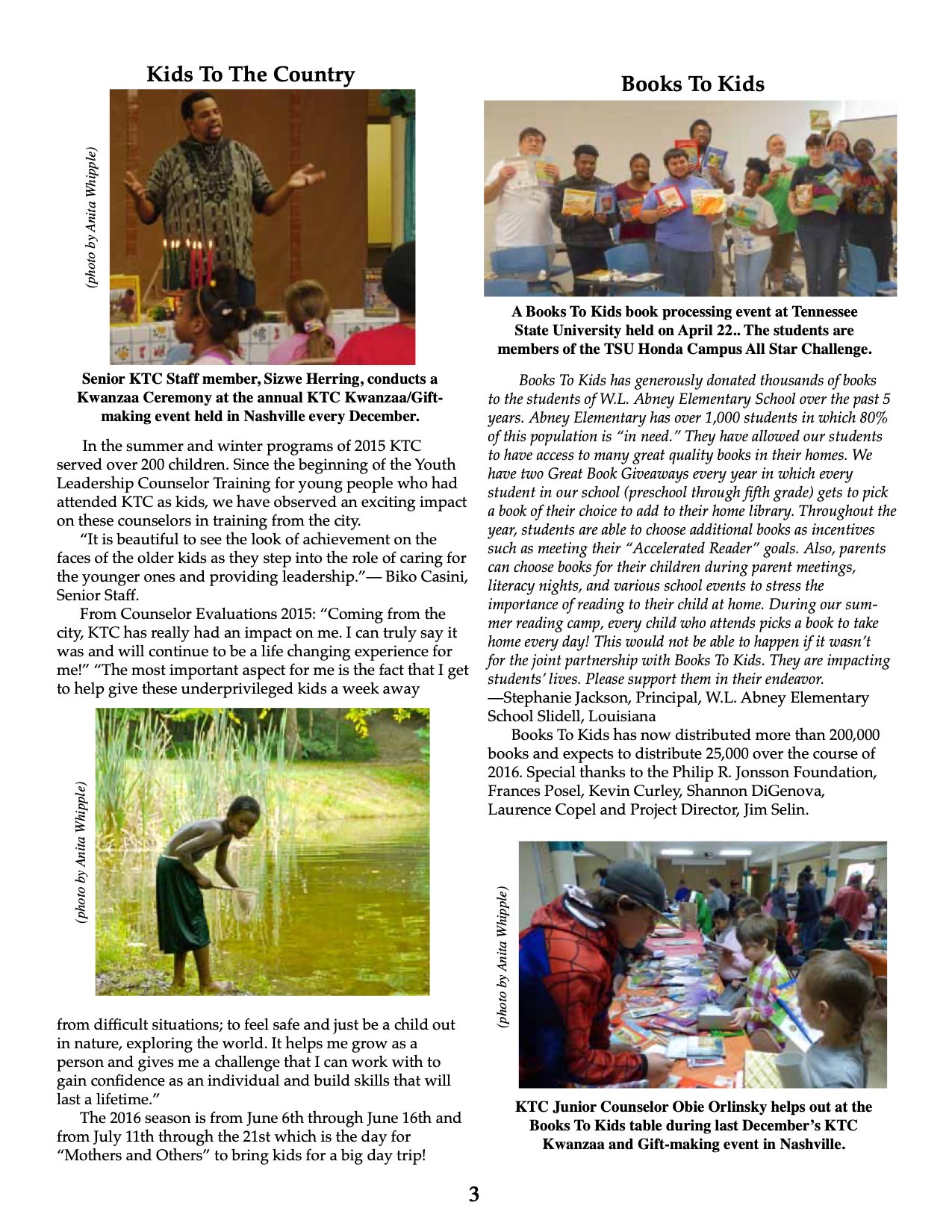 Biko Casini, Bo Davis, Florentina Choco, Ian Alsop, John Vavruska, Kathleen Rosemary, Lois Alsop, Maria Eberle, Mark Miller, Milo Yellow Hair, Misty Davis, Rick Katzenberg, Sizwe Herring, Tomas Heikkala, 2016, Belize, Nepal, Pine Ridge, Books To Kids, Community Gardens, Food Security, Karen's Soy Nutrition, Kids to the Country